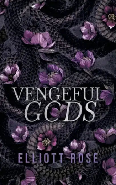 Vengeful Gods by Elliott Rose
