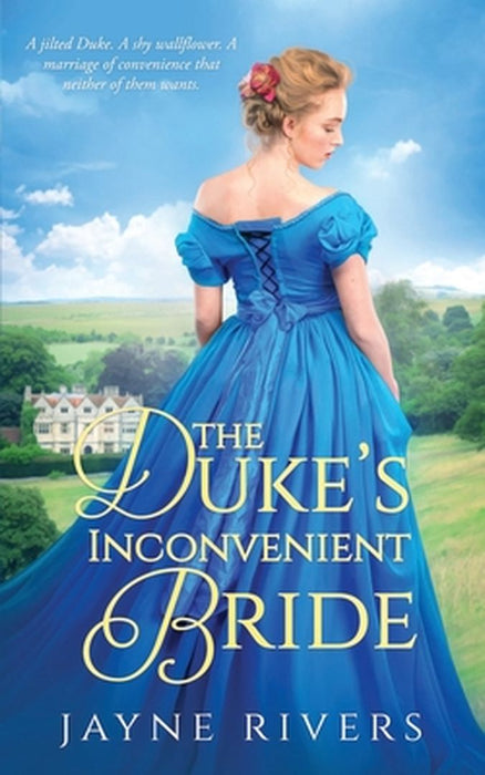 The Duke's Inconvenient Bride by Jayne Rivers