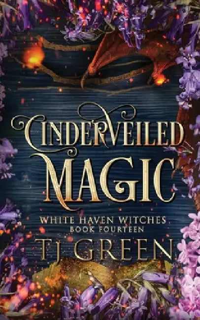 Cinderveiled Magic: Paranormal Witch Mysteries by Tj Green
