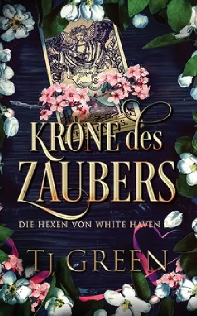 Krone des Zaubers by Tj Green
