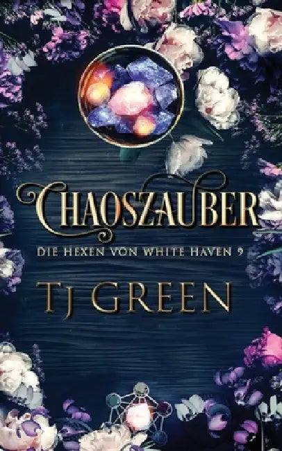 Chaoszauber: Hexen Fantasy by Tj Green