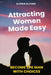 Attracting Women Made Easy: Become the Man with Choices by Darrin Elford
