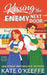 Kissing the Enemy Next Door: A Sweet Small Town Enemies to Lovers Romantic Comedy by Kate O'Keeffe