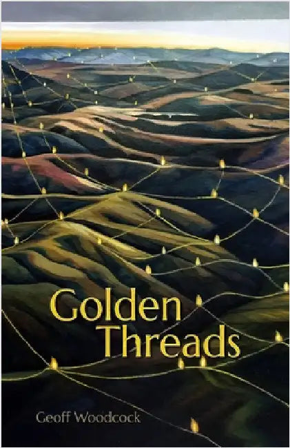 Golden Threads by Woodcock, Geoff