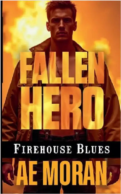 Fallen Hero by Moran, A. E.