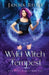 Wyld Witch Tempest by Janna Ruth