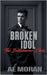Broken Idol by Moran, A. E.