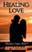 Healing Love by A. E. Moran