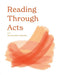 Reading Through Acts with The Devoted Collective by Aimée Walker, Em Tyler, Vicki Bentley