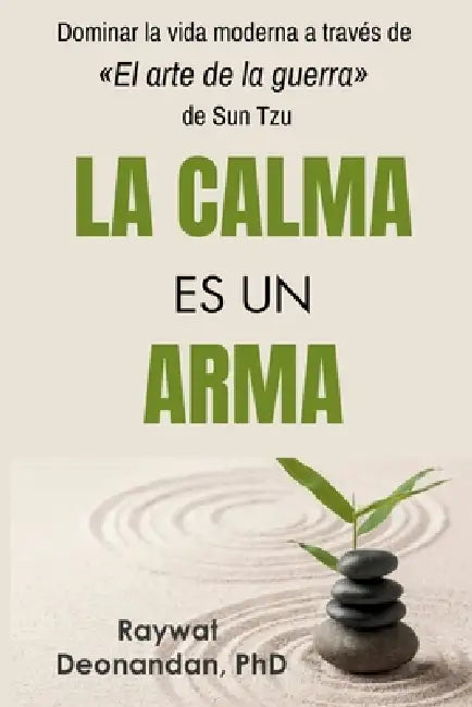 La Calma Es Un Arma by Deonandan