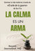 La Calma Es Un Arma by Deonandan