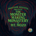 The Monster Making Monastery of Mt. Mozo by Hunter Amos