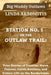 Station No. 1 on the Outlaw Trail by Linda Aksomitis