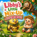 Libby's Little Mix-Up 力贝抓错啦！: Libby, Gobo, & Milo in Happy Valley - Original, Warm and Silly Stories for Lit by Paul Chase, Charlotte Chang