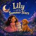 Lily and the Summer Stars: A Cozy Rhyming Story About Summer Stars and Animal Friends For Toddlers and Young Children by Charlotte Chang, Paul Chase