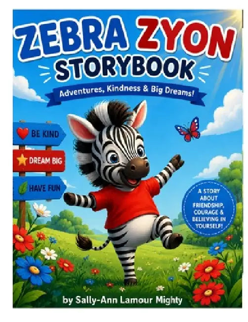 Zebra Zyon: Small but Mighty Storybook by Lamour Mighty