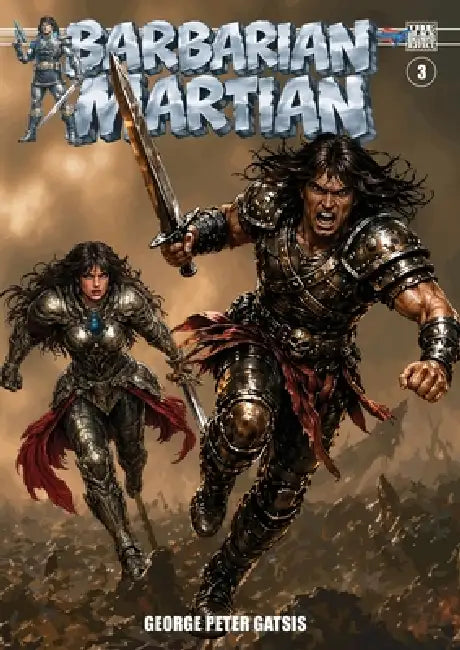 The Black Diamond Effect: Barbarian Martian #3 (Color Edition) by George Peter Gatsis, George Peter Gatsis