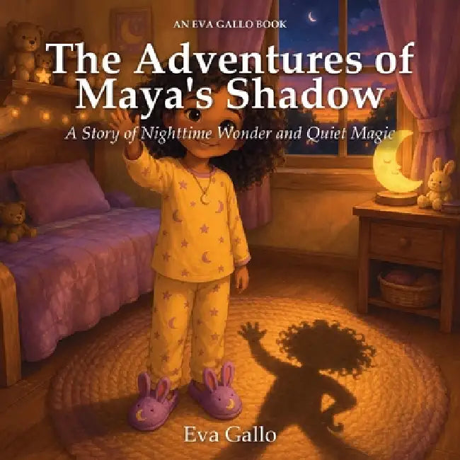 The Adventures of Maya's Shadow: An Eva Gallo Book by Eva Gallo