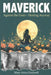 Maverick: Against the Grain - Healing Anyway by Mary Anne Gradwell