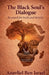 The Black Soul's Dialogue by Anavliel Ben Israel