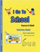 I Go to School Coloring Book: About Transportation With Trace The Letter Words by Ball, Karen E.