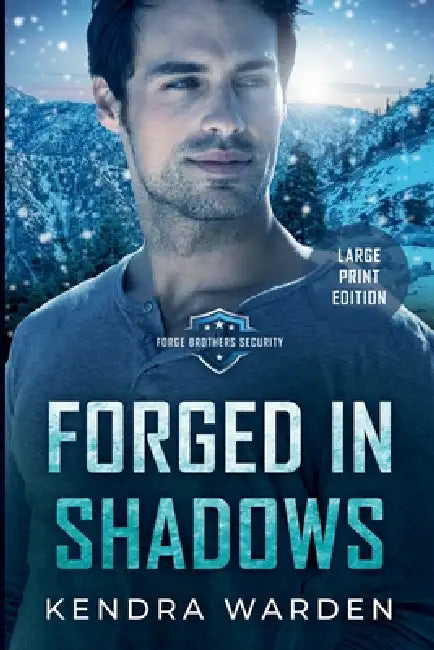 Forged in Shadows Large Print by Kendra Warden