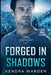 Forged in Shadows Large Print by Kendra Warden