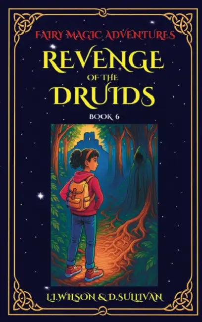 Revenge of the Druids by L. I. Wilson, D. S. Sullivan