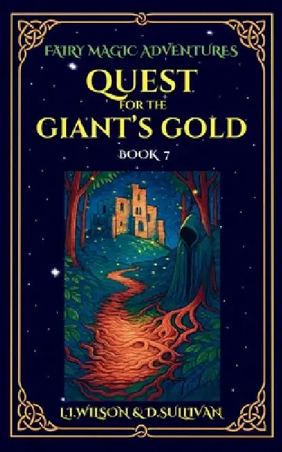 Quest for the Giant's Gold by L. I. Wilson, D. S. Sullivan