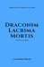Draconim Lacrima Mortis: Tear of the Dragon by Lawrence Nault