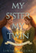 My Sister My Twin by Linda McClung