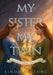 My Sister My Twin by Linda McClung