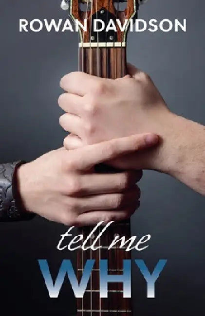 Tell Me Why by Rowan Davidson
