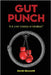 Gut Punch: Is It Your Trauma or Intuition? by Seamark, Diane