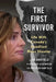 The First Survivor: Life with Canada's Deadliest Mass Shooter by Maureen Banfield, Lisa Banfield, Sherri Aikenhead