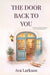 The Door Back To You by Ava Larkson