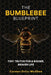 The BumbleBee Blueprint by Carmen Ortiz-McGhee