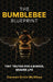The Bumblebee Blueprint by Carmen Ortiz-McGhee