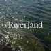 Riverland by Lina Asfour-Muir