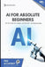 AI For Beginners: Ai for Beginners by Lebouthillier, Eric