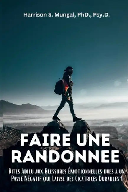 Faire Une Randonnee by Harrison Mungal