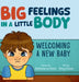 Big Feelings in a Little Body by Bethelene Hart