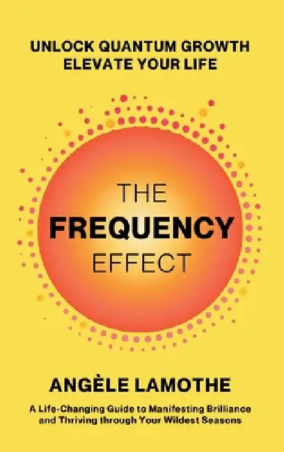 The Frequency Effect by Angèle Lamothe