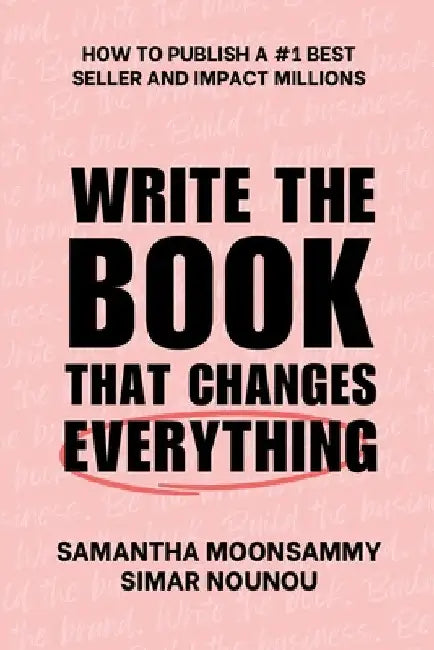 Write the Book That Changes Everything by Moonsammy, Samantha