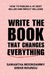 Write the Book That Changes Everything by Moonsammy, Samantha