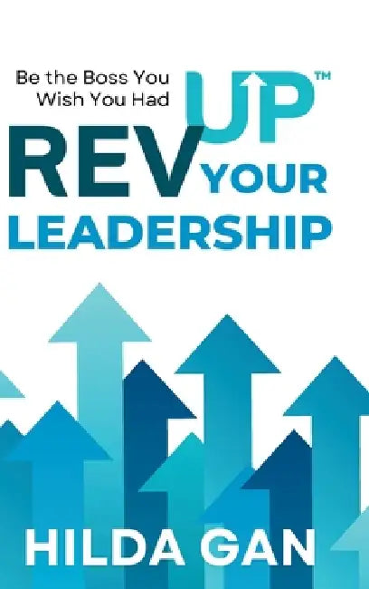REVUP Your Leadership(TM) by Hilda Gan