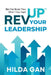 REVUP Your Leadership(TM) by Hilda Gan