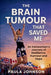 The Brain Tumour That Saved Me by Paula Johnson
