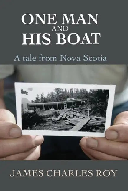 One Man and His Boat by James Charles Roy