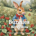 Bunnies in the Berry Row by Eliza Thorncroft
